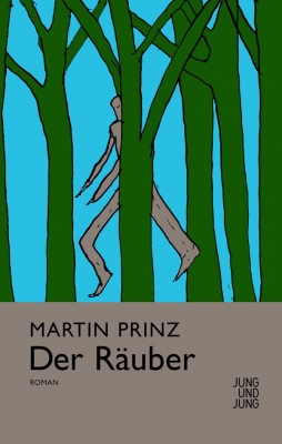 Der Raeuber Roman Martin Prinz